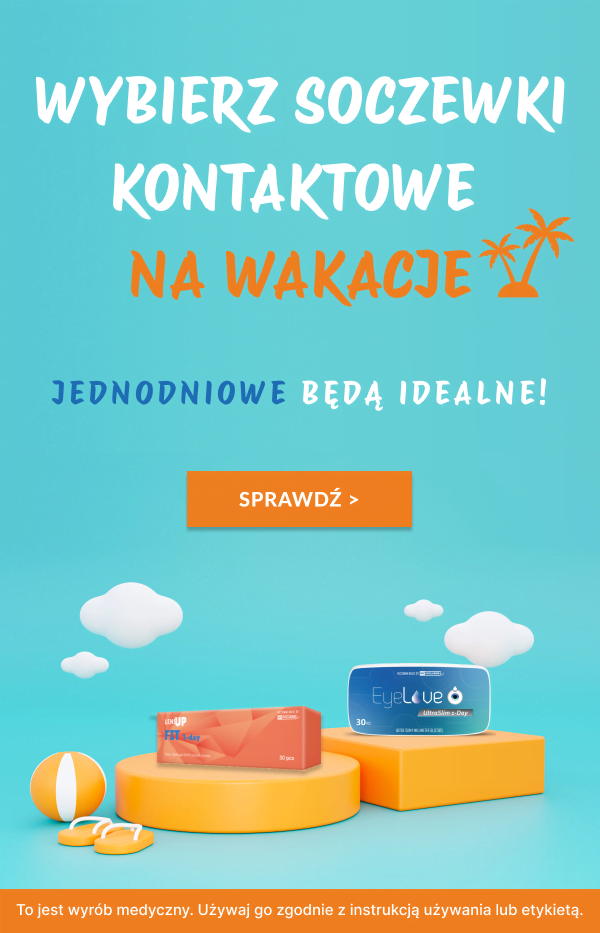 Wybierz soczewki kontaktowe na wakacje - jednodniowe będą idealne!
